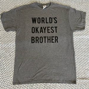Grey T-shirt World’s Okayest Brother